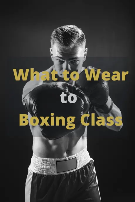 What to Wear to Boxing Class | Easily Explained