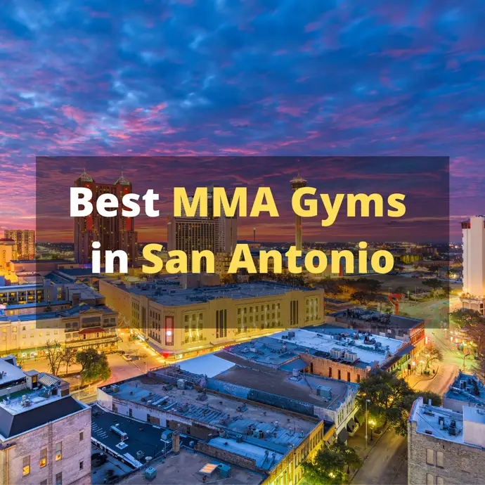 12 Best MMA Gyms in San Antonio | Easily Explained