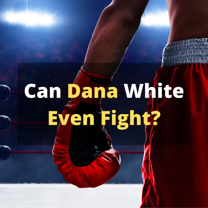 Can Dana White Even Fight? | Easily Explained