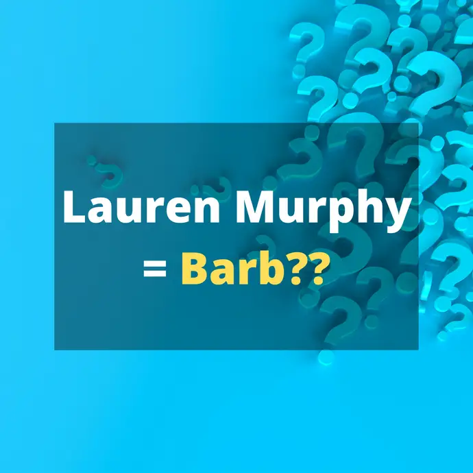 Why is Lauren Murphy Called Barb? | Easily Explained