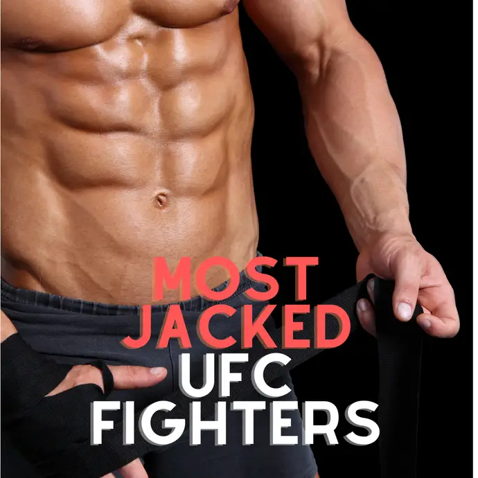 17 Most Jacked UFC Fighters | Easily Explained