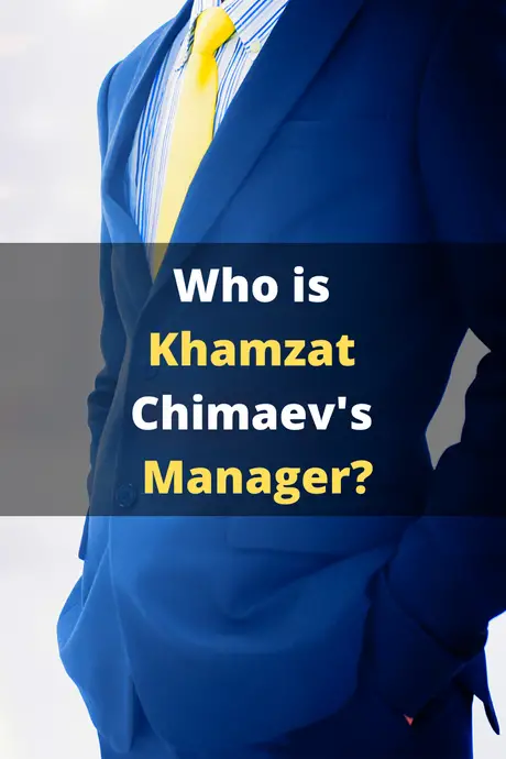 Who is Khamzat Chimaev's Manager? | Explained