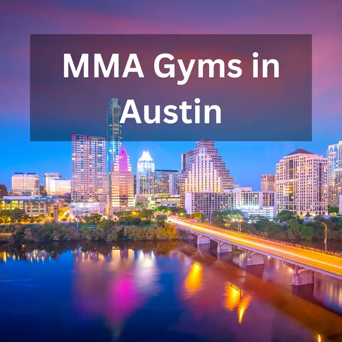 10 Best Austin MMA Gyms: Know Before You Go